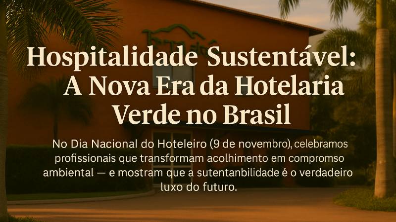 Blog Ambiental • Fachada de hotel sustentável cercado por natureza exuberante, representando a integração entre conforto e consciência ambiental.